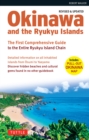Okinawa and the Ryukyu Islands : The First Comprehensive Guide to the Entire Ryukyu Island Chain - eBook