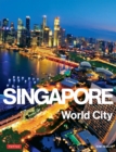 Singapore: World City - eBook