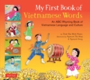 My First Book of Vietnamese Words : An ABC Rhyming Book of Vietnamese Language and Culture - eBook