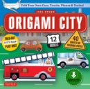 Origami City Ebook : Build Your Own Cars, Trucks, Planes & Trains!: Contains Full Color  48 Page Origami Book, 12 Projects and Printable Origami Papers - eBook