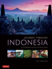 Journey Through Indonesia : An Unforgettable Journey from Sumatra to Papua - eBook