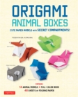 Origami Animal Boxes Kit : Kawaii Paper Models with Secret Compartments! (16 Animal Origami Models) - eBook