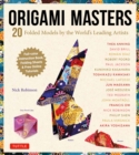 Origami Masters Ebook : 20 Folded Models by the World's Leading Artists (Includes Step-By-Step Online Tutorials) - eBook