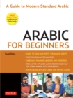 Arabic for Beginners : A Guide to Modern Standard Arabic (with Downloadable Flash Cards and Free Online Audio) - eBook