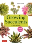 Growing Succulents : A Pictorial Guide (Over 1,500 photos and 700 plants) - eBook