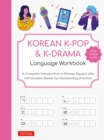 Korean K-Pop and K-Drama Language Workbook : A Complete Introduction to Korean Hangul with 108 Gridded Sheets for Handwriting Practice (Free Online Audio for Pronunciation Practice) - eBook