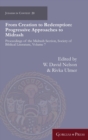 From Creation to Redemption: Progressive Approaches to Midrash : Proceedings of the Midrash Section, Society of Biblical Literature, Volume 7 - Book