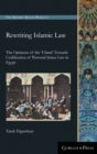 Rewriting Islamic Law : The Opinions of the 'Ulama' Towards Codification of Personal Status Law in Egypt - Book