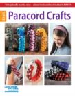 Paracord Crafts : Everybody Wants One - Clear Instructions Make it Easy! - Book