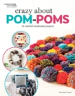 Crazy About Pom Poms - Book