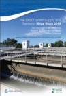 The IBNET water supply and sanitation blue book 2014 : the International Benchmarking Network for Water and Sanitation Utilities Databook - Book
