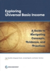 Exploring universal basic income : a guide to navigate concepts, evidence, and practices - Book