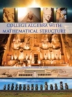 College Algebra with Mathematical Structure - Book