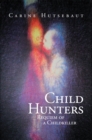 Child Hunters : Requiem of a Childkiller - eBook