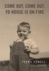 Come Out, Come Out, Yo House Is on Fire - eBook