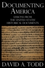 Documenting America: Lessons from the United States' Historical Documents - eBook