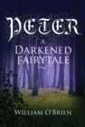 Peter: A Darkened Fairytale - eBook