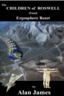 Children of Roswell (Final) Ergosphere Reset - eBook