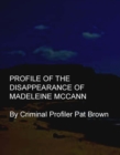 Profile of the Disappearance of Madeleine McCann - eBook