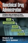 Nonclinical Drug Administration : Formulations, Routes and Regimens for Solving Drug Delivery Problems in Animal Model Systems - Book