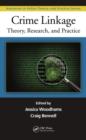 Crime Linkage : Theory, Research, and Practice - Book