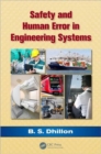Safety and Human Error in Engineering Systems - Book
