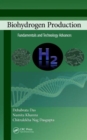 Biohydrogen Production : Fundamentals and Technology Advances - Book