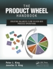 The Product Wheel Handbook : Creating Balanced Flow in High-Mix Process Operations - eBook