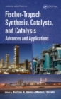 Fischer-Tropsch Synthesis, Catalysts, and Catalysis : Advances and Applications - eBook