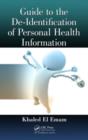 Guide to the De-Identification of Personal Health Information - eBook