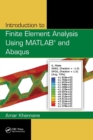 Introduction to Finite Element Analysis Using MATLAB and Abaqus - Book
