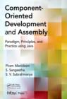 Component- Oriented Development and Assembly : Paradigm, Principles, and Practice using Java - eBook