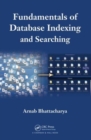 Fundamentals of Database Indexing and Searching - Book