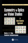 Symmetry in Optics and Vision Studies : A Data-Analytic Approach - eBook