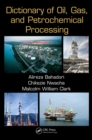 Dictionary of Oil, Gas, and Petrochemical Processing - eBook