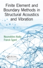 Finite Element and Boundary Methods in Structural Acoustics and Vibration - eBook