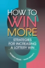 How to Win More : Strategies for Increasing a Lottery Win - eBook