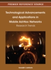 Technological Advancements and Applications in Mobile Ad-Hoc Networks : Research Trends - Book
