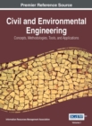 Civil and Environmental Engineering : Concepts, Methodologies, Tools, and Applications - Book