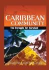 Caribbean Community: the Struggle for Survival - eBook