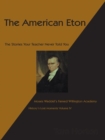 The American Eton : Moses Waddel's Famed Willington Academy - eBook