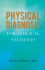 Physical Diagnosis for Surgical Students - eBook