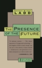 The Presence of the Future : The Eschatology of Biblical Realism - eBook