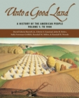 Unto a Good Land : A History of the American People, Volume 1: To 1900 - eBook
