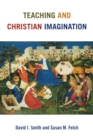 Teaching and Christian Imagination - eBook
