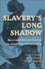 Slavery's Long Shadow - eBook