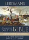 Eerdmans Commentary on the Bible: Jeremiah and Lamentations - eBook