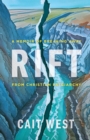 Rift : A Memoir of Breaking Away from Christian Patriarchy - eBook