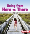 Going from Here to There - eBook