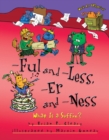 -Ful and -Less, -Er and -Ness : What Is a Suffix? - eBook